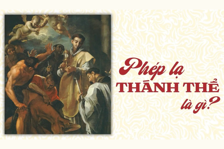 Phép lạ Thánh Thể là gì?